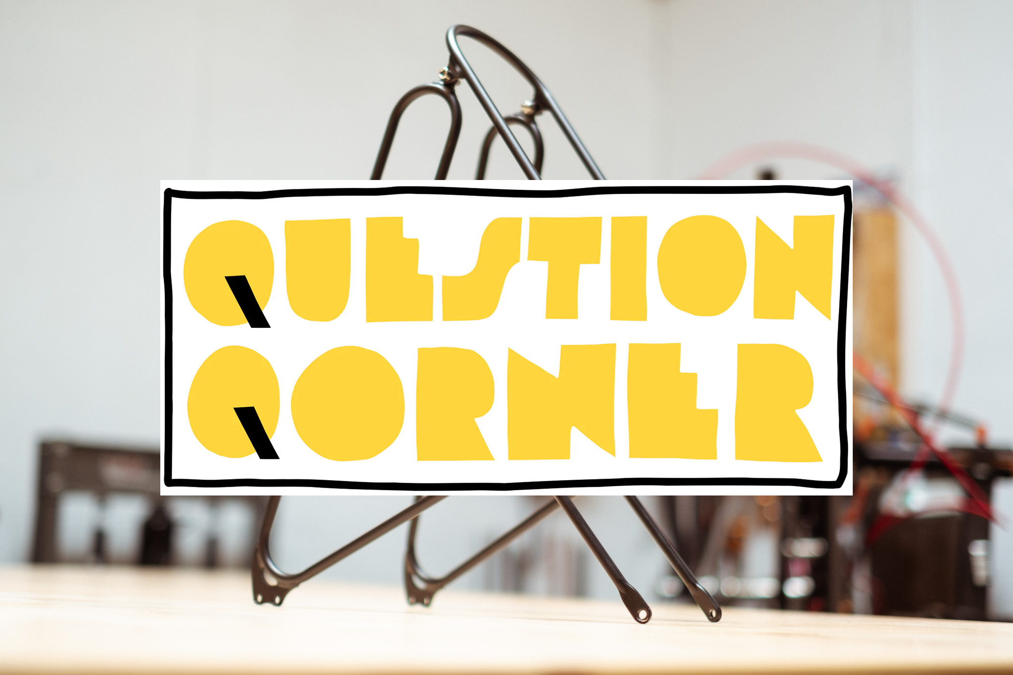 Question Qorner: Rack Update and a Peek at the Process